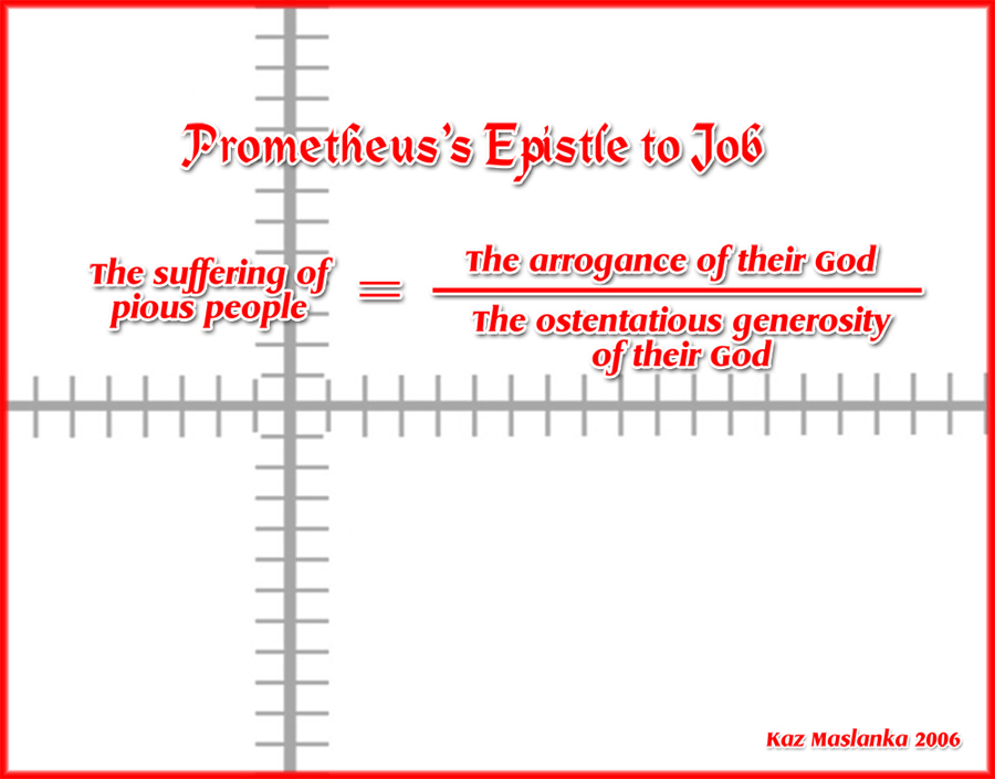 Prometheus's Epistle to Job